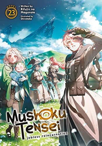 Mushoku Tensei: Jobless Reincarnation, Vol. 23 (Light Novel)